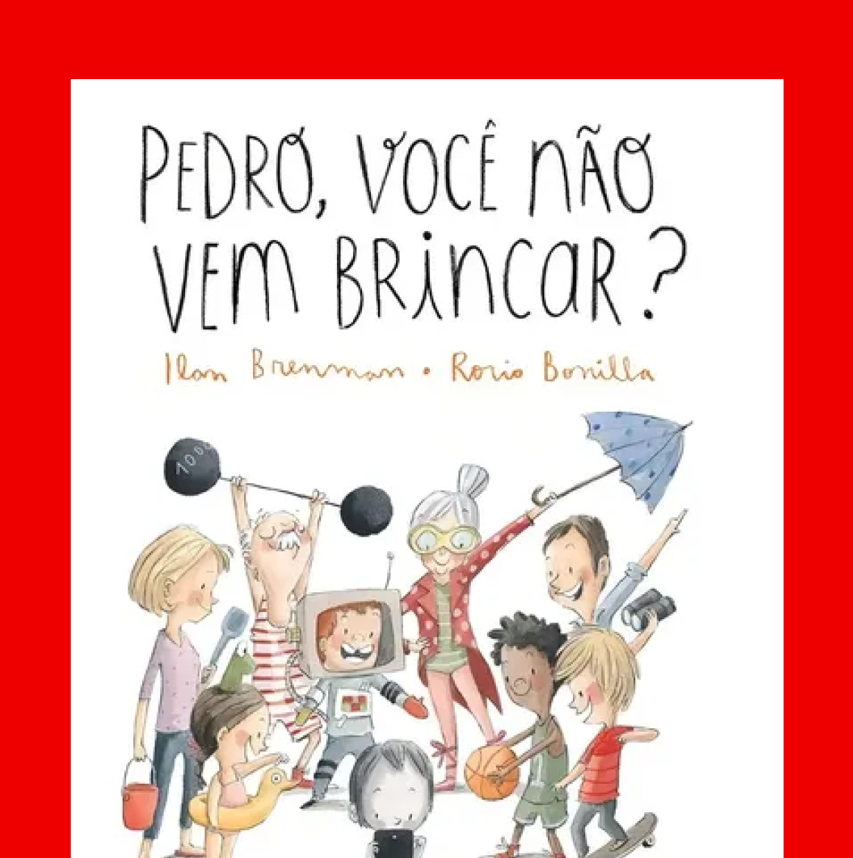 Pedro, você não vem brincar?